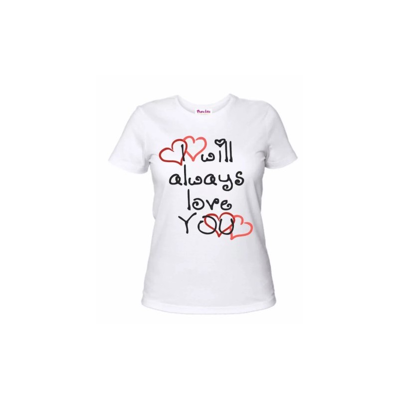 t-shirt bianca donna scritta i will always love you idea regalo san valentino