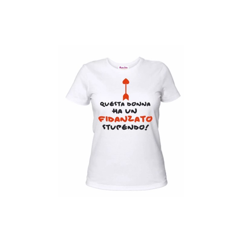 t-shirt donna scritta questa donna ha un fidanzato stupendo regalo san valentino