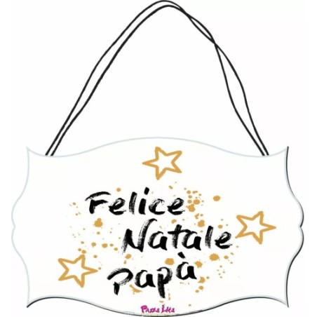 targa targhetta legno mdf 10,4X16,9 scritta felice natale papa' regalo figli