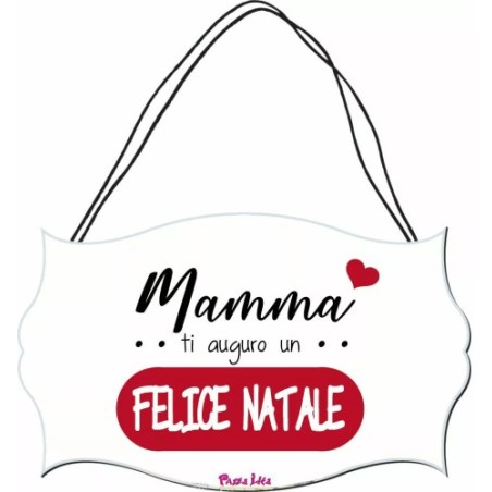 targa targhetta legno mdf 10,4X16,9 scritta mamma ti auguro un felice natale