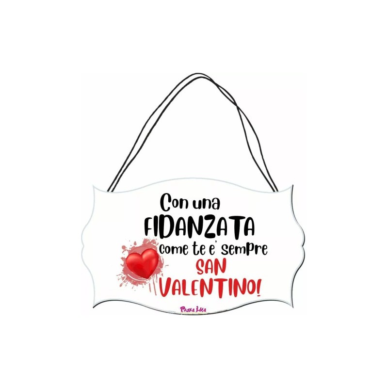 targhetta targa legno mdf 10,4X16,9 scritta fidanzata sempre san valentino amore