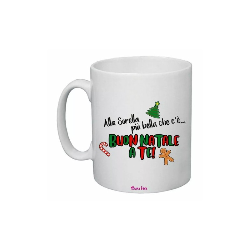 tazza 8x10 ceramica alla sorella piu bella che c'e buon natale a te regalo