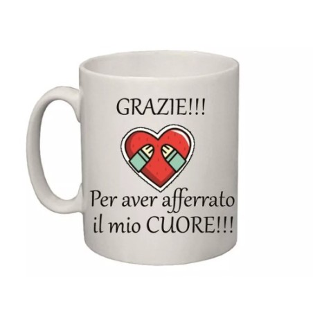 tazza 8x10 ceramica scritta grazie per aver afferrato il mio cuore san valentino
