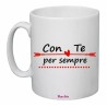 tazza 8x10 scritta con te per sempre festa innamorati regalo uomo donna cuore