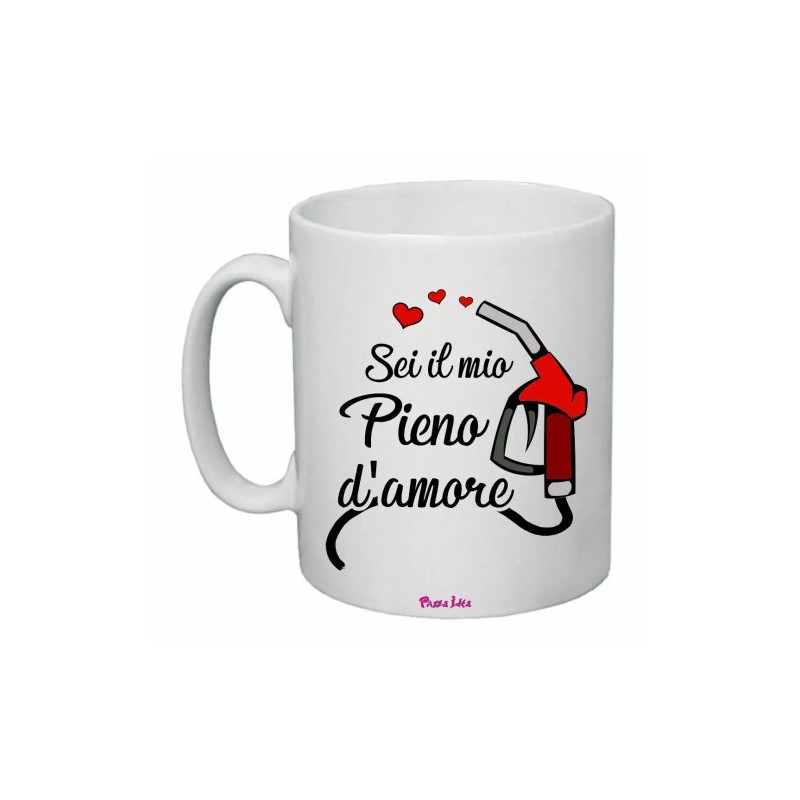 tazza 8x10 scritta sei il mio pieno d' amore festa innamorati regalo