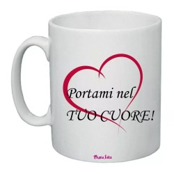 tazza mug 8x10 portami nel tuo cuore amore festa innamorati regalo uomo donna