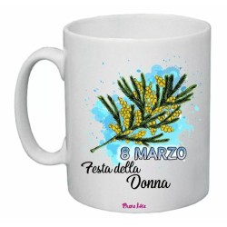 tazza mug 8x10 scritta 8 marzo festa della donna idea regalo mimosa