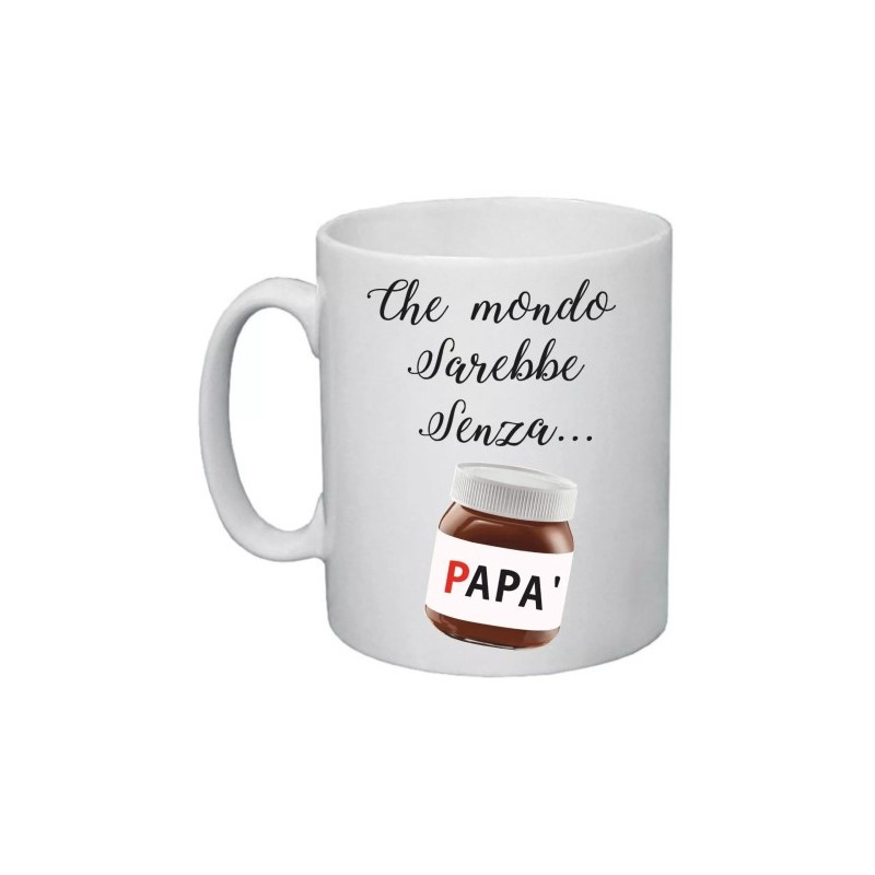 tazza mug 8x10 scritta che mondo sarebbe senza papà festa idea regalo compleanno