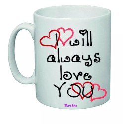 tazza mug 8x10 scritta i will always love you idea regalo san valentino