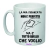 tazza mug 8x10 scritta la mia fidanzata non e perfetta idea regalo