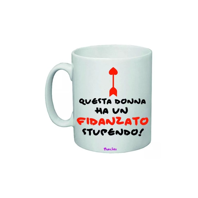 tazza mug 8x10 scritta questa donna ha un fidanzato stupendo idea regalo