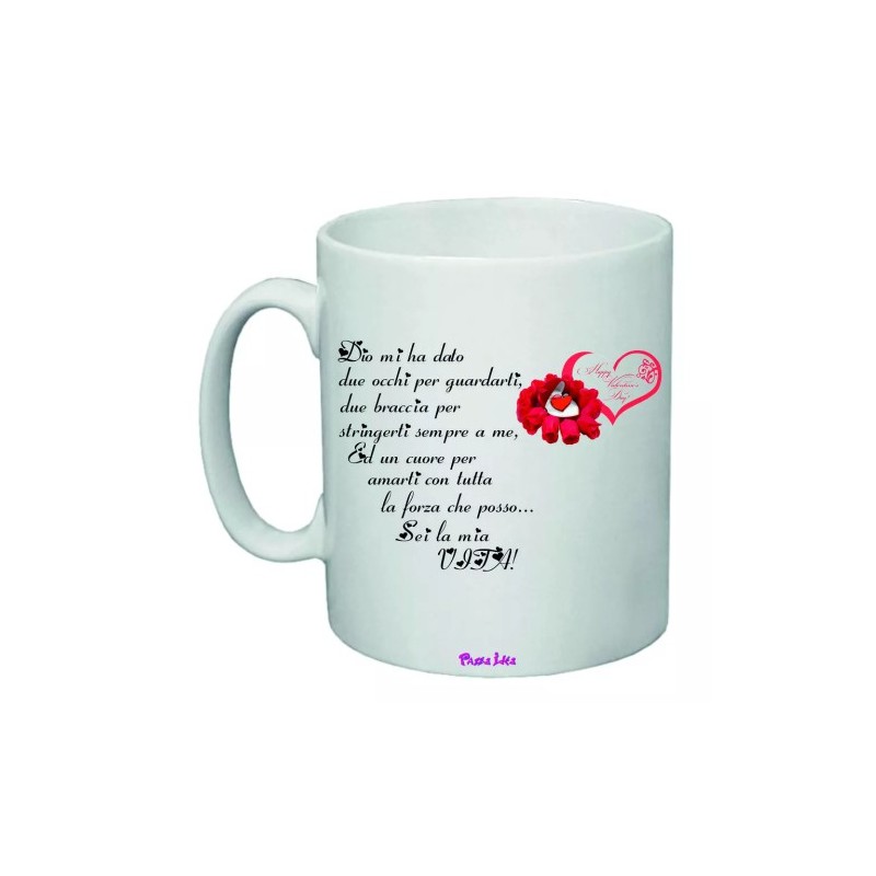 tazza mug 8x10 scritta sei la mia vita poesia idea regalo san valentino cuore
