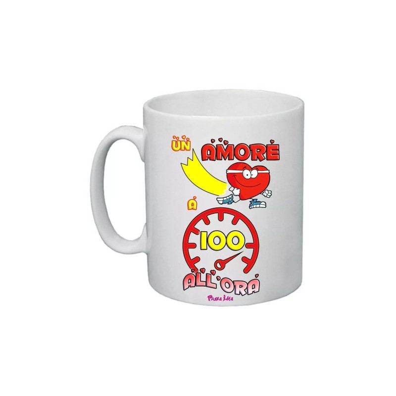 tazza mug 8x10 scritta un amore a 100 all'ora idea regalo san valentino