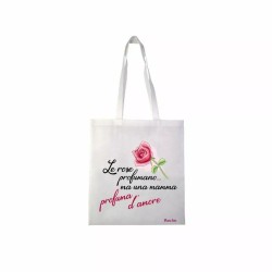 borsa 36x40 scritta le rose profumano mamma amore festa compleanno figli regalo