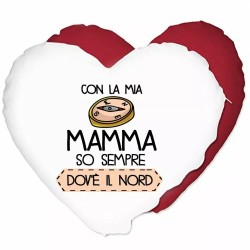 cuscino cuore scritta con la mia mamma so sempre dove e il nord regalo festa