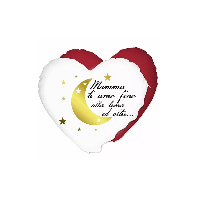 cuscino cuore scritta mamma ti amo fino alla luna regalo festa figli madre