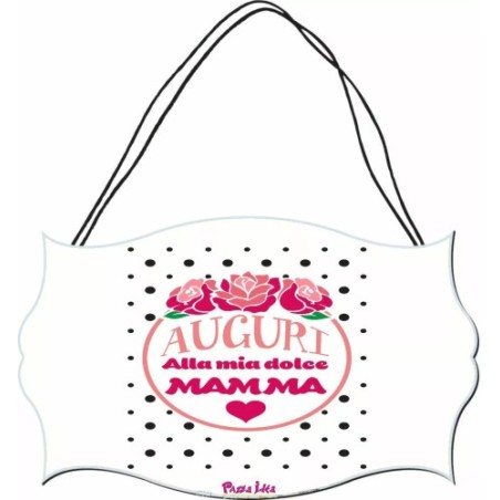 targa legno mdf 10,4X16,9 scritta auguri alla mia dolce mamma festa auguri