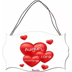 targa legno mdf 10,4X16,9 scritta auguri cara mamma festa auguri regalo