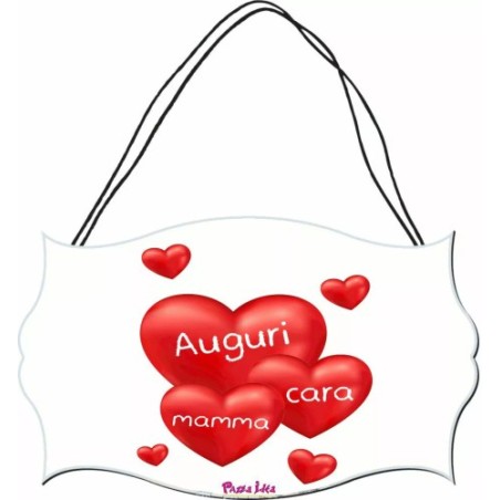targa legno mdf 10,4X16,9 scritta auguri cara mamma festa auguri regalo