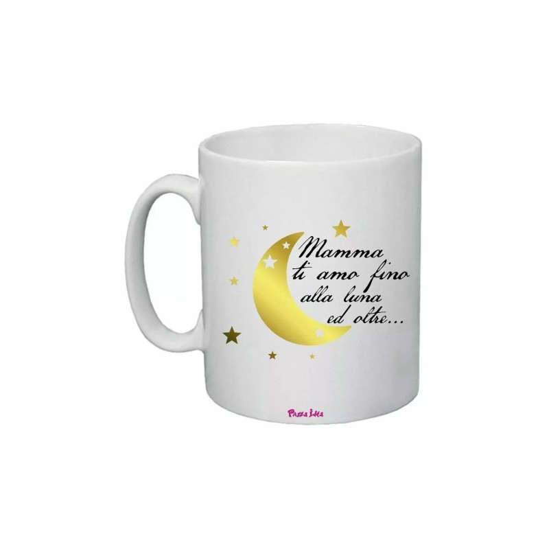 tazza mug 8x10 scritta mamma ti amo fino alla luna idea regalo festa figli