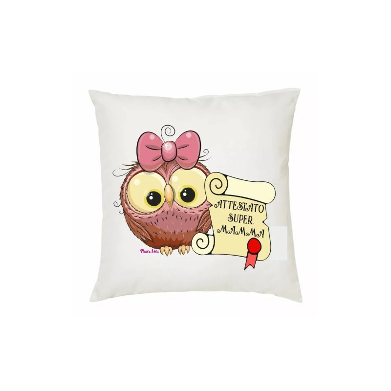 cuscino 40 x 40 scritta attestato super mamma gufo gufetta idea regalo