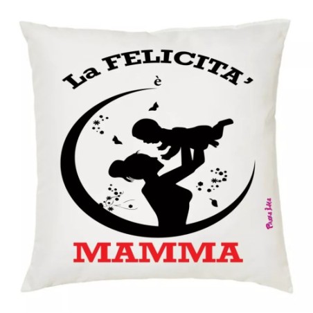 cuscino 40x40 scritta la felicita' mamma idea regalo compleanno figli