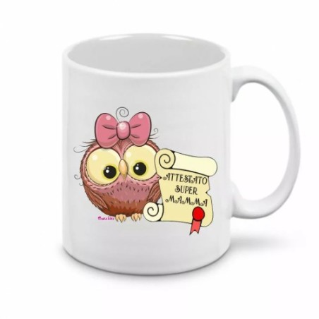 tazza mug 8x10 scritta attestato super mamma gufo gufetta idea regalo