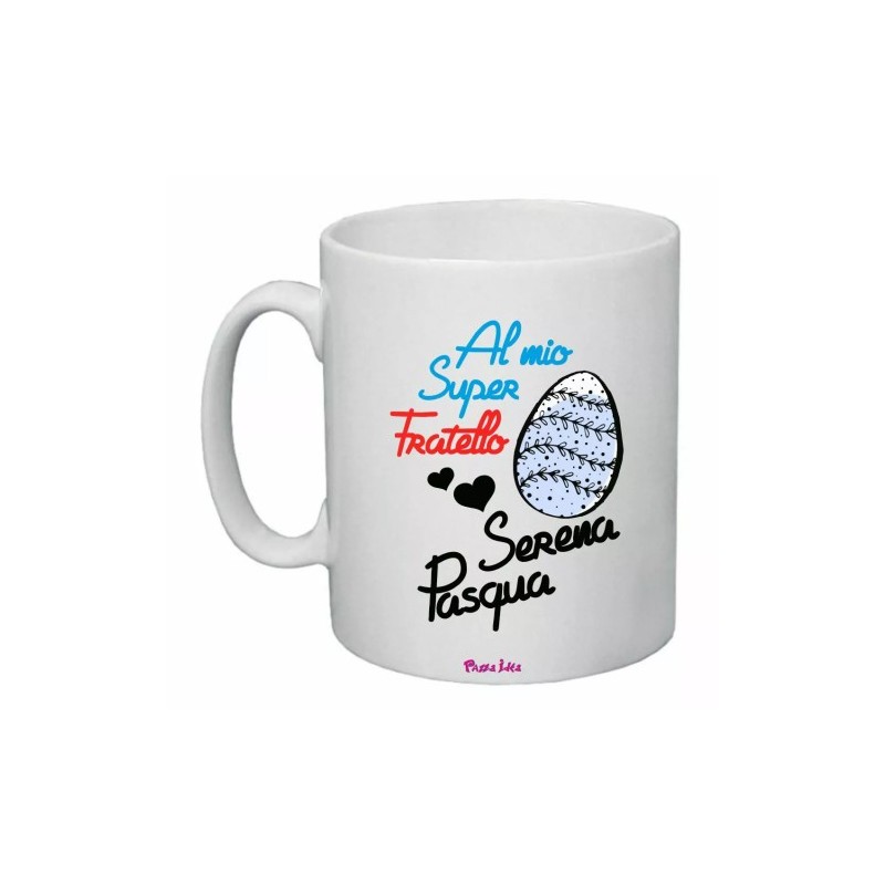 tazza ceramica 8x10 scritta al mio super fratello serena pasqua regalo