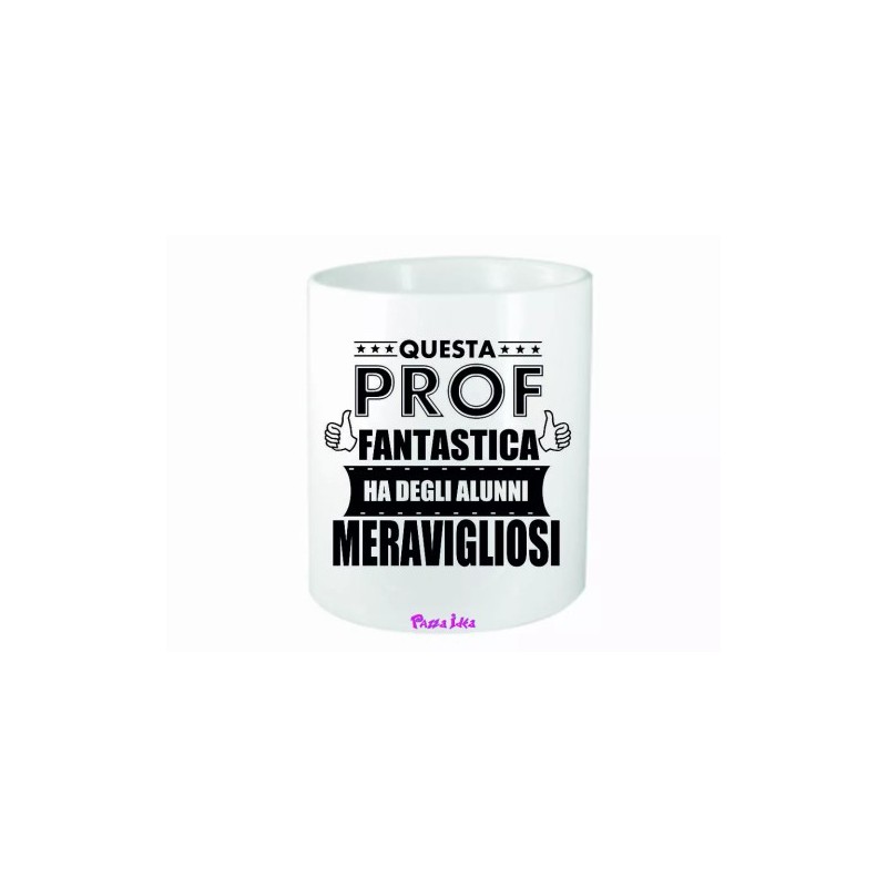portapenne 8x10 scritta prof fantastica professoressa insegnante scuola regalo