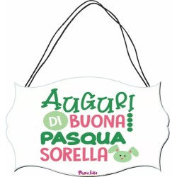 targa targhetta legno mdf 10,4X16,9 scritta auguri di buona pasqua sorella
