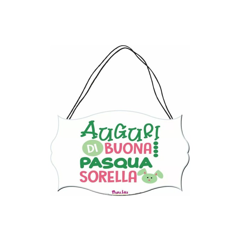targa targhetta legno mdf 10,4X16,9 scritta auguri di buona pasqua sorella