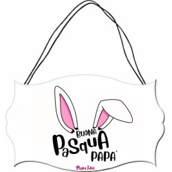 targa targhetta legno mdf 10,4X16,9 scritta buona pasqua papa' regalo figli