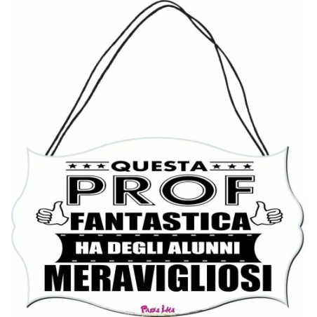 targhetta legno mdf scritta prof fantastica professoressa scuola regalo maestra