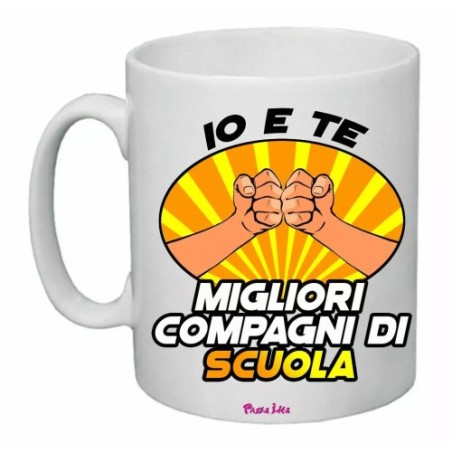 tazza scritta io e te migliori compagni di scuola idea regalo alunno compagno