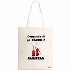borsa ecru 34x39 scritta comanda chi porta i tacchi festa mamma regalo compleann