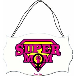 targa targhetta legno mdf 10,4X 16,9 super mom festa della mamma compleanno