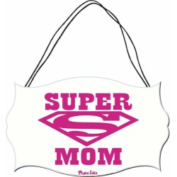 targa targhetta legno mdf 10,4X16,9 super mom festa della mamma compleanno