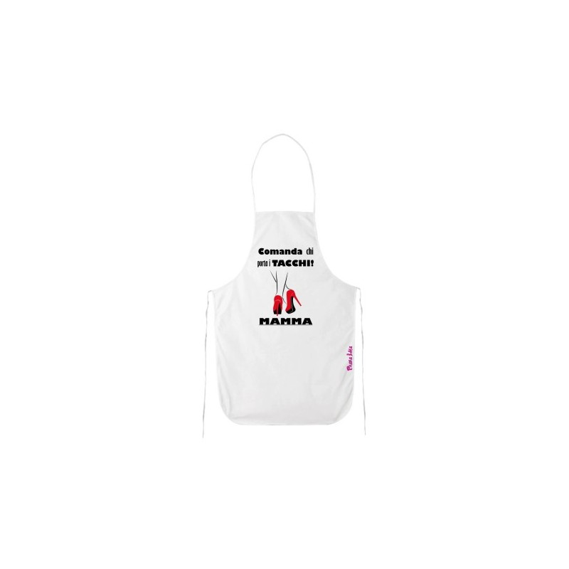 grembiule cucina scritta comanda chi porta tacchi mamma festa regalo compleanno