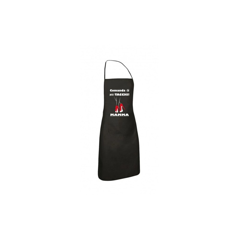 grembiule nero scritta comanda chi porta i tacchi mamma regalo festa compleanno