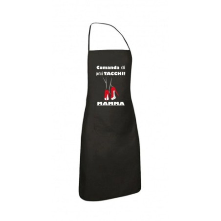grembiule nero scritta comanda chi porta i tacchi mamma regalo festa compleanno