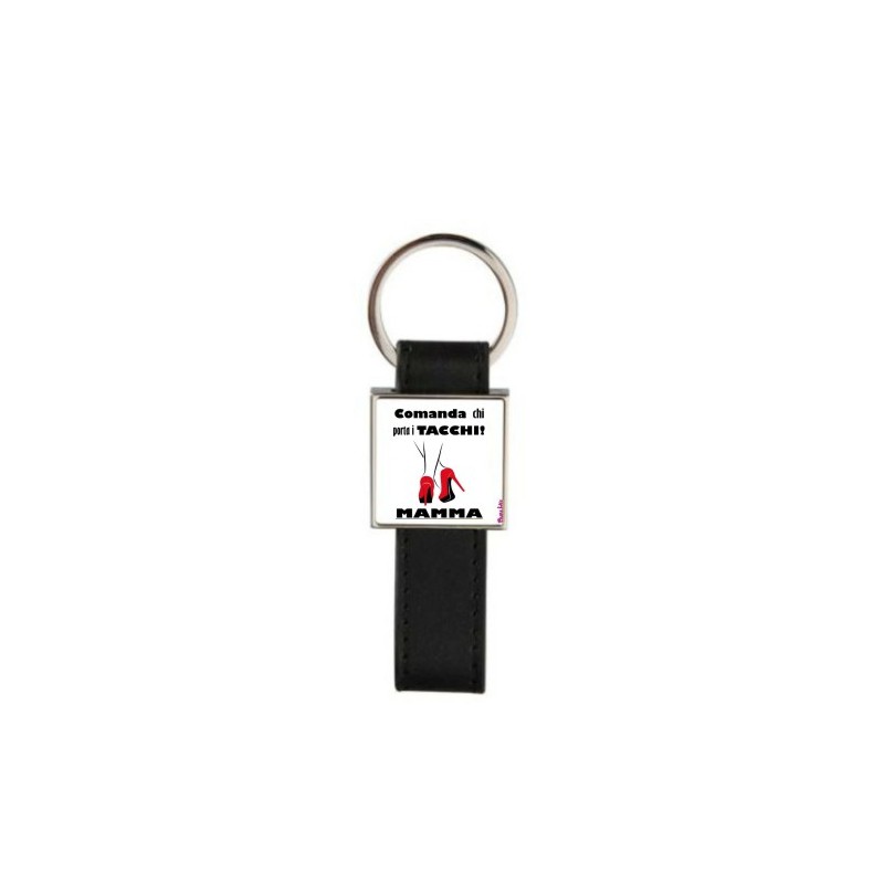 portachiave pelle metallo scritta comanda chi porta i tacchi mamma festa regalo