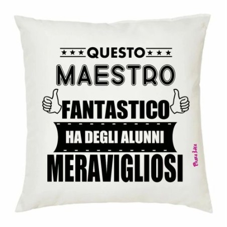 cuscino 40x40 scritta maestro alunni meravigliosi insegnante scuola idea regalo