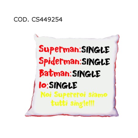Cuscini single ( noi supereroi siamo tutti single)