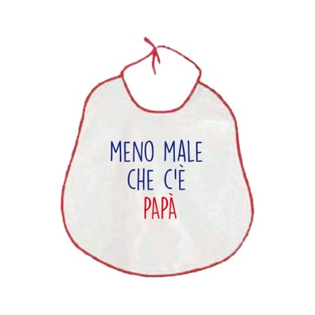 Bavaglione 40x38cm Meno male che c'è Papà