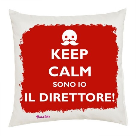 Cuscino 40x40cm in poliestere con scritta Keep Calm sono io il Direttore