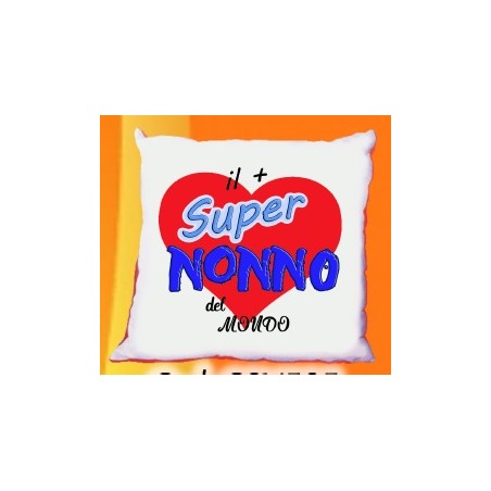 Cuscino cm40x40 Il + super nonno del mondo