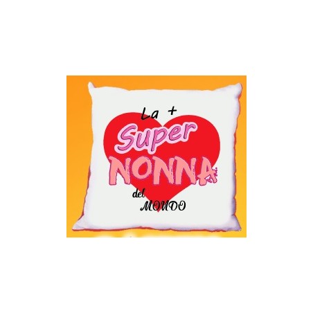 Cuscino cm40x40 La + super nonna del mondo