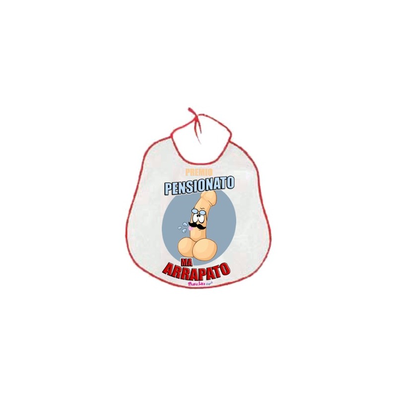 Bavaglione con scritta Sexy  Premio Pensionato ma Arrapato    41x41cm    in poliestere