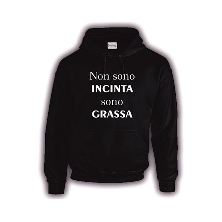 felpa caldo cotone scritta non sono incinta sono grassa